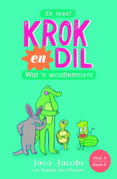 [BKSA-KIDS] Krok en Dil, v4b04: Wat 'n waatlemoen!