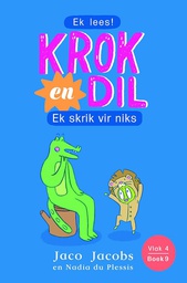 [BKSA-KIDS] Krok en Dil, vlak 4 boek 9: Ek skrik vir niks!