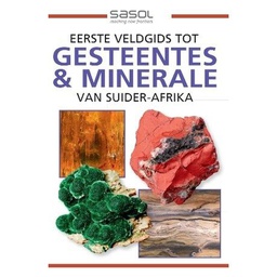 [BKSA-GEO] Eerste Veldgids tpt Gesteentes &amp; Minerale van Suider-Afrika