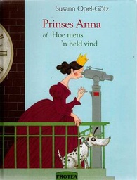 [PROT-KIDS] Prinses Anna, of Hoe mens 'n held vind