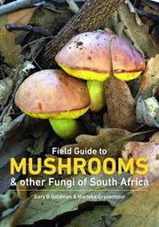 [BKSA-BOT] Field Guide to Mushrooms &amp; other Fungi of South Africa